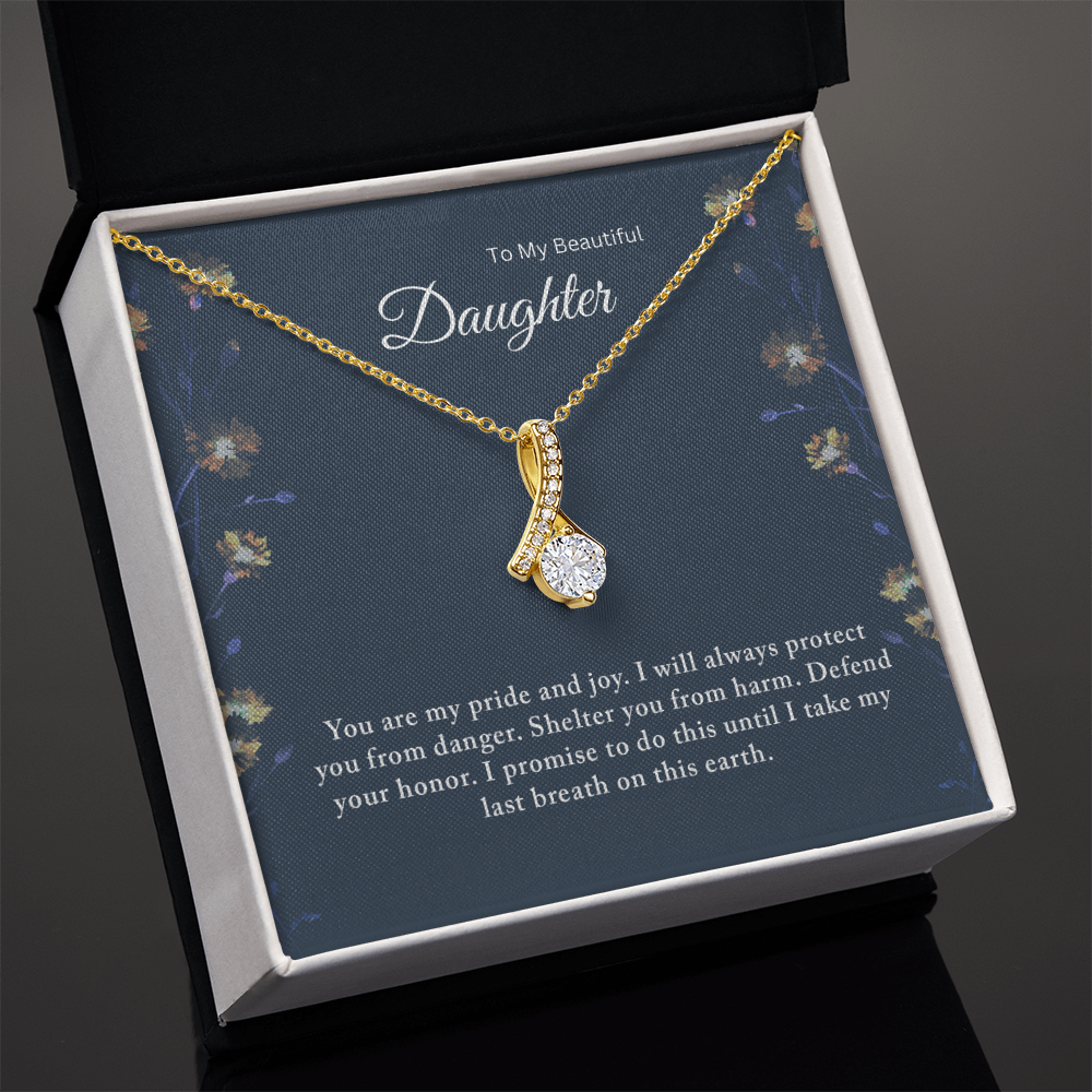 To My Beautiful Daughter – I Will Protect You Until My Last Breath - Necklace Gift from Dad