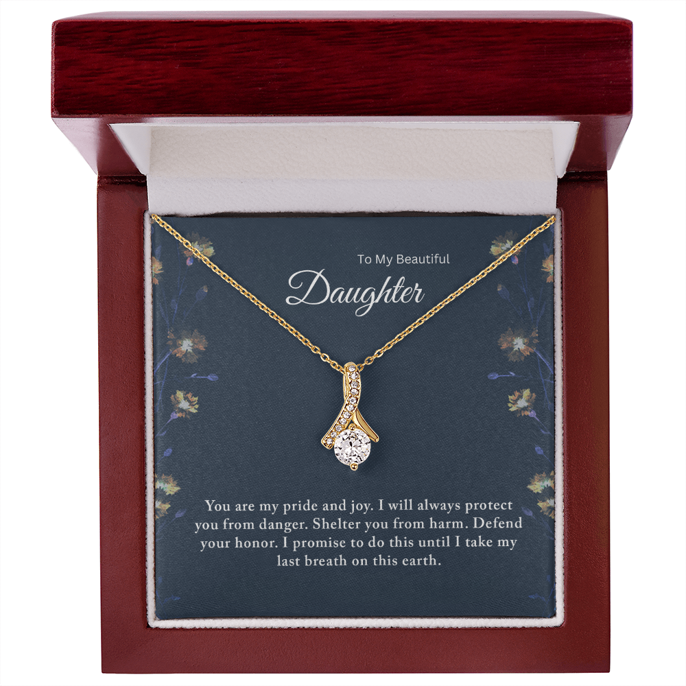 To My Beautiful Daughter – I Will Protect You Until My Last Breath - Necklace Gift from Dad