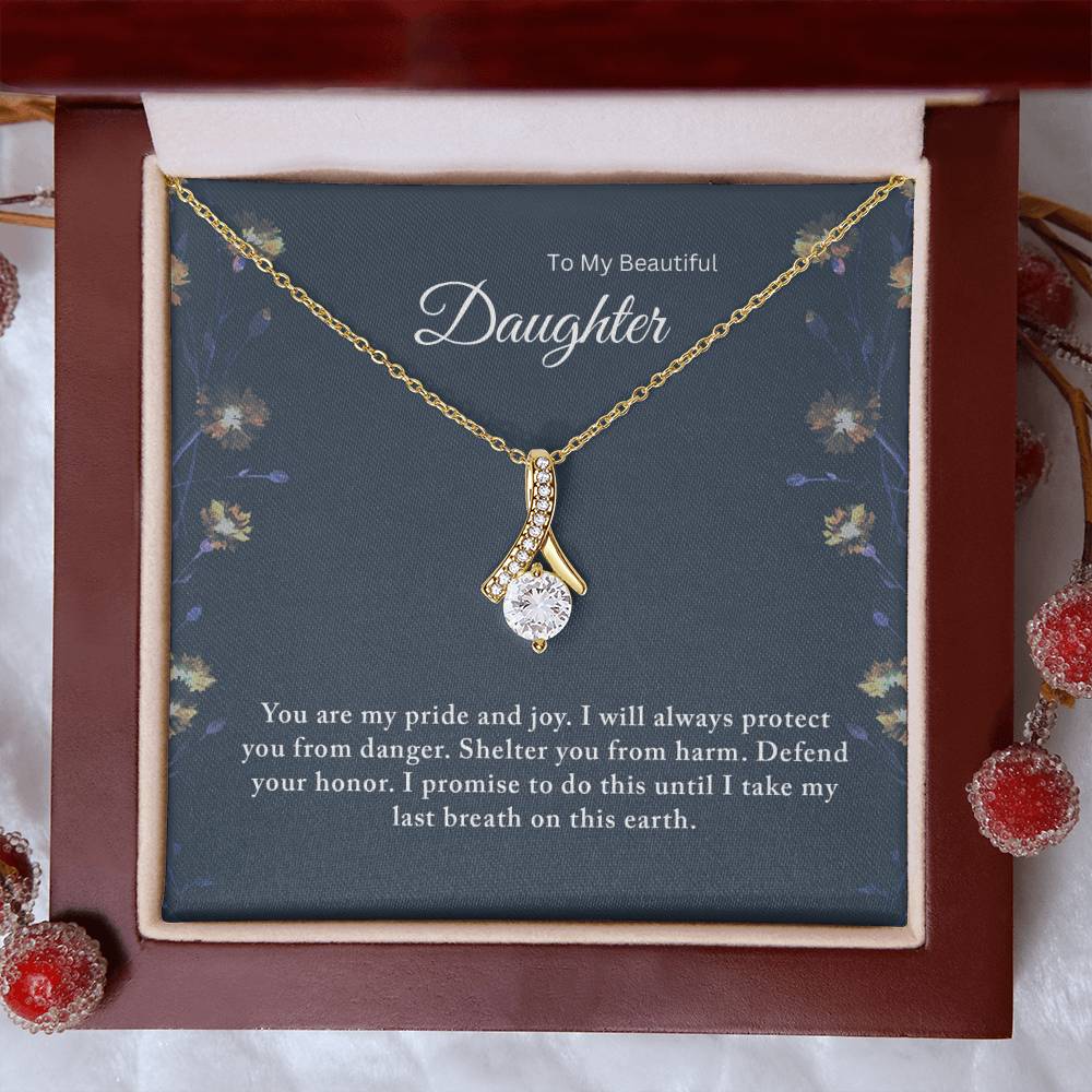 To My Beautiful Daughter – I Will Protect You Until My Last Breath - Necklace Gift from Dad