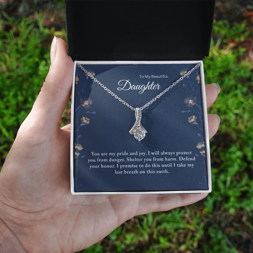 To My Beautiful Daughter – I Will Protect You Until My Last Breath - Necklace Gift from Dad