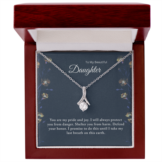 To My Beautiful Daughter – I Will Protect You Until My Last Breath - Necklace Gift from Dad