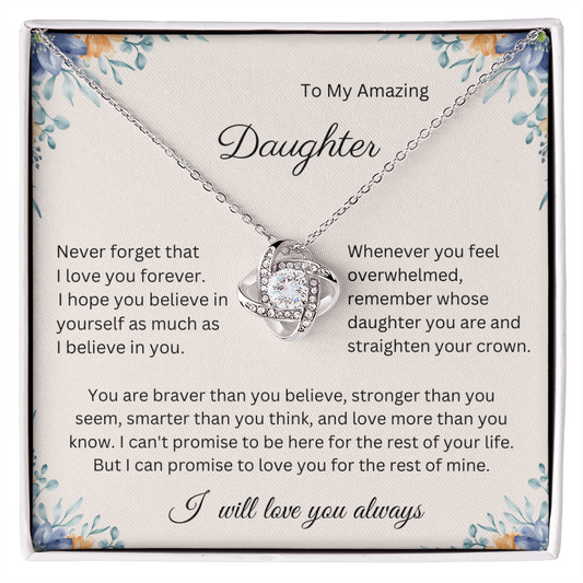 I Can't Promise to Be Here for the Rest of Your Life, But I Can Promise to Love You for the Rest of Mine – Necklace Gift for Daughter