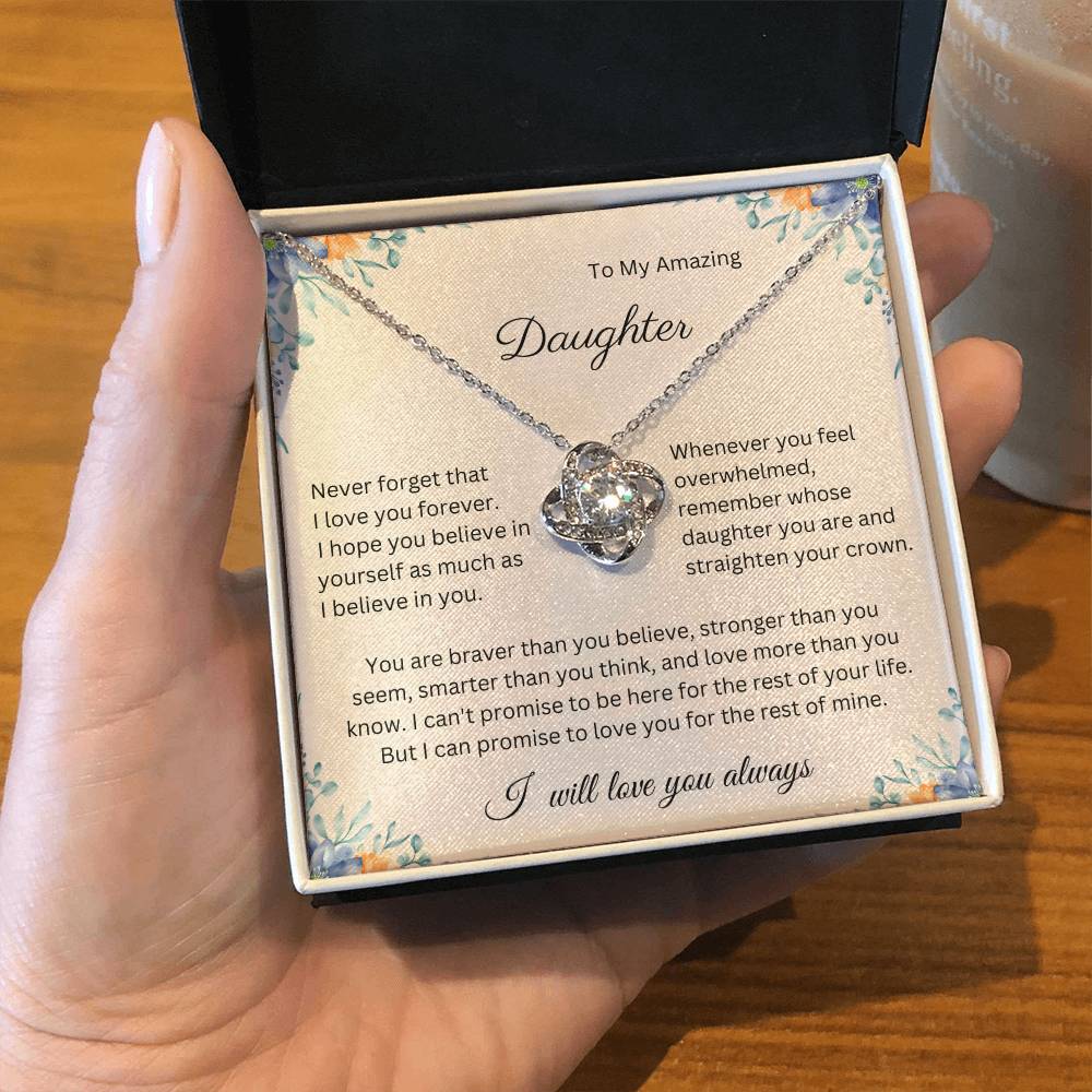 I Can't Promise to Be Here for the Rest of Your Life, But I Can Promise to Love You for the Rest of Mine – Necklace Gift for Daughter