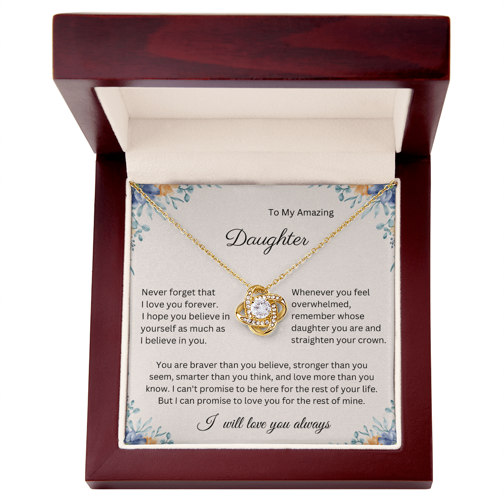 I Can't Promise to Be Here for the Rest of Your Life, But I Can Promise to Love You for the Rest of Mine – Necklace Gift for Daughter