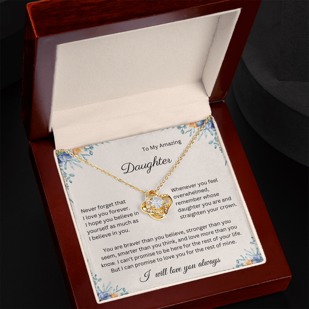 I Can't Promise to Be Here for the Rest of Your Life, But I Can Promise to Love You for the Rest of Mine – Necklace Gift for Daughter